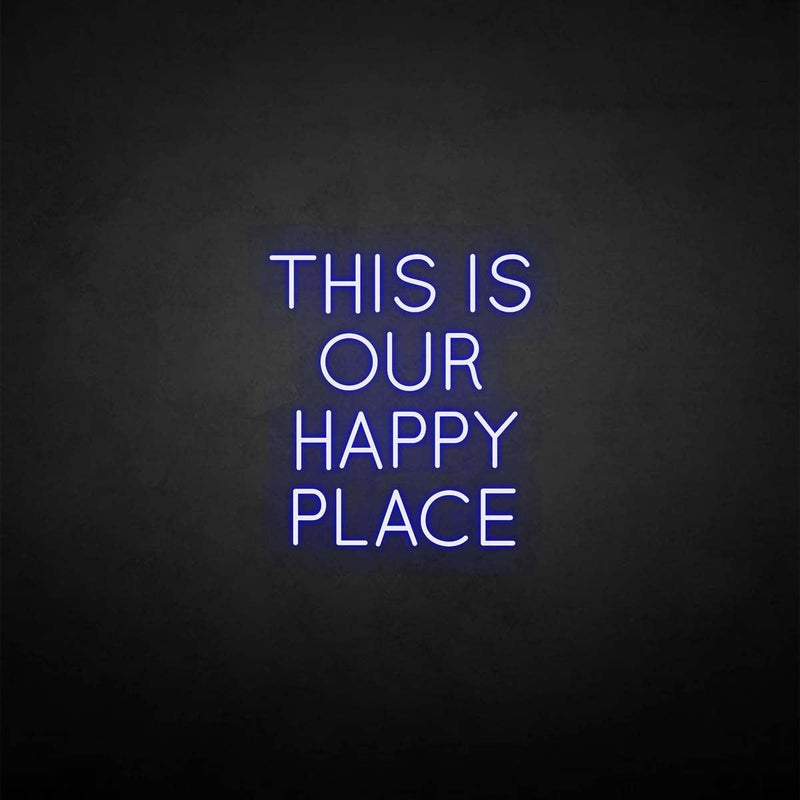 'This is our happy place' neon sign - VINTAGE SIGN