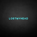 'LOSTMYHEAD' neon sign - VINTAGE SIGN