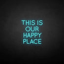'This is our happy place' neon sign - VINTAGE SIGN