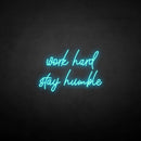 'Work hard stay humble' neon sign - VINTAGE SIGN