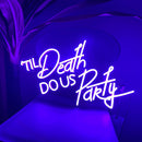 'Til Death Do US Party' neon sign - VINTAGE SIGN