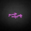 'You're like really pretty' neon sign - VINTAGE SIGN