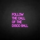'Follow the call' neon sign - VINTAGE SIGN