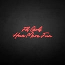 'Fly girls have more fun' neon sign - VINTAGE SIGN