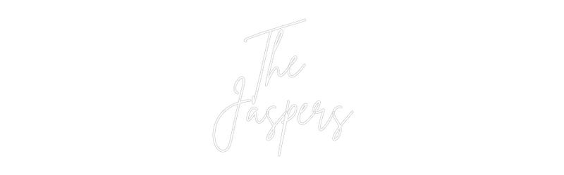 Custom Neon: The 
Jaspers