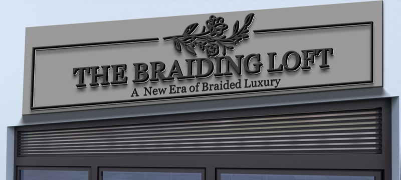 Business Signage for "THE BRAIDING LOFT"