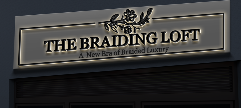 Business Signage for "THE BRAIDING LOFT"