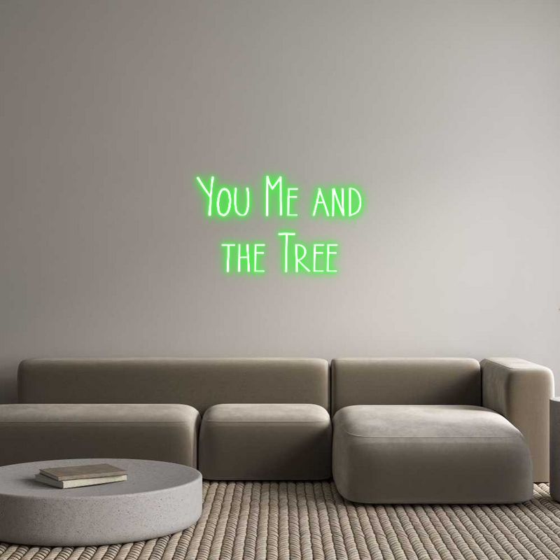 Custom Neon: You Me and
t...