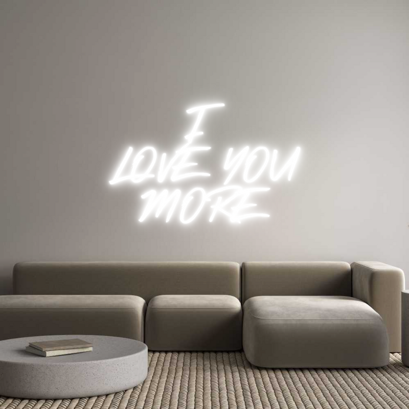 Custom Neon: I
LOVE YOU
...