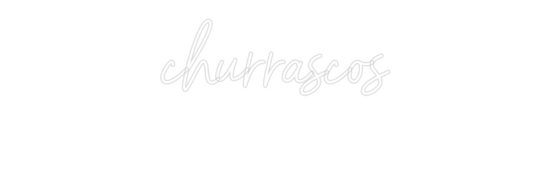 Custom Neon: churrascos