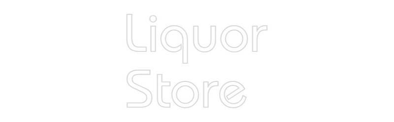 Custom Neon: Liquor
Store