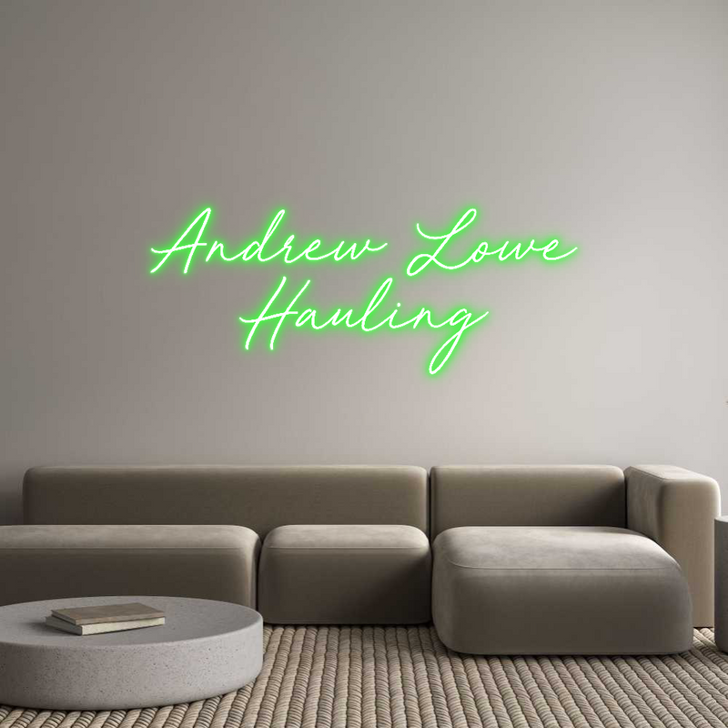 Custom Neon: Andrew Lowe
...