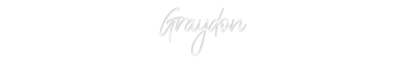 Custom Neon: Graydon