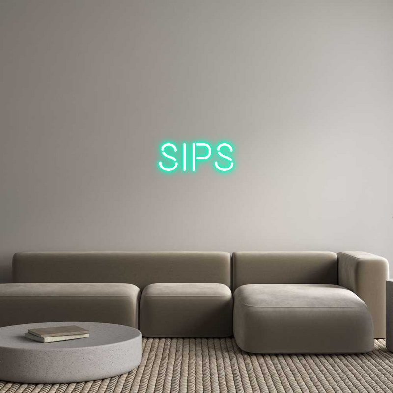 Custom Neon: SIPS