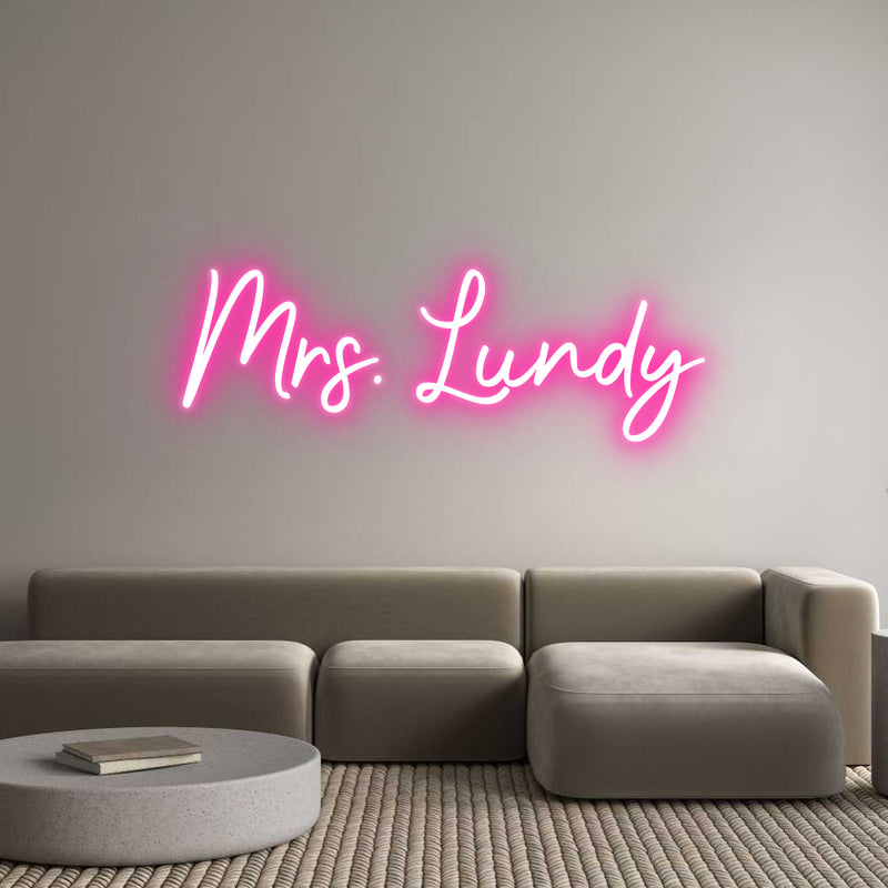 Custom Neon: Mrs. Lundy