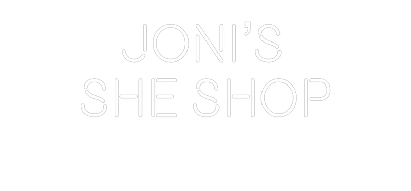 Custom Neon:     Joni’s
S...