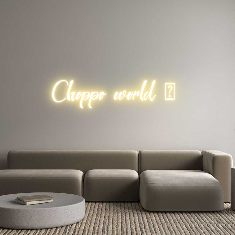 Custom Neon: Choppo world ...