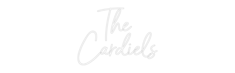 Custom Neon: The 
Cardiels