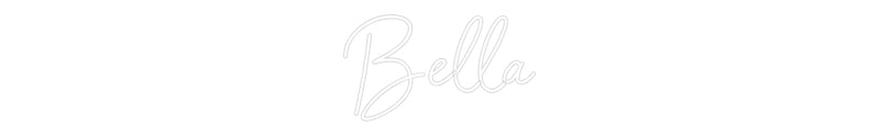 Custom Neon: Bella