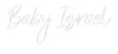 Custom Neon: Baby Israel - VINTAGE SIGN