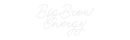 Custom Neon: BigBrow Energy - VINTAGE SIGN
