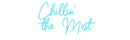 Custom Neon: Chillin' the... - VINTAGE SIGN