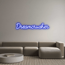 Custom Neon: Dreamcrusher - VINTAGE SIGN