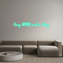 Custom Neon: Every BODY ne... - VINTAGE SIGN