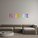 Custom Neon: FLUXUATE - VINTAGE SIGN