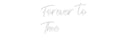 Custom Neon: Forever to T... - VINTAGE SIGN