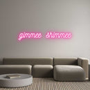 Custom Neon: gimmee shimmee - VINTAGE SIGN