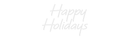 Custom Neon: Happy Ho... - VINTAGE SIGN