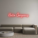 Custom Neon: Hello Gorgeous - VINTAGE SIGN