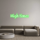 Custom Neon: High times - VINTAGE SIGN