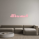 Custom Neon: It’s a wai - b - VINTAGE SIGN