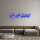Custom Neon: Life Is Short! - VINTAGE SIGN