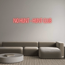 Custom Neon: NO HUNT - HUN... - VINTAGE SIGN
