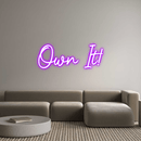 Custom Neon: Own It! - VINTAGE SIGN