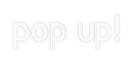 Custom Neon: pop up! - VINTAGE SIGN