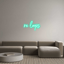 Custom Neon: re loops - VINTAGE SIGN