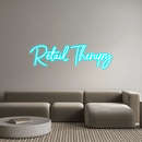 Custom Neon: Retail Therapy - VINTAGE SIGN