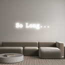 Custom Neon: So Long... - VINTAGE SIGN