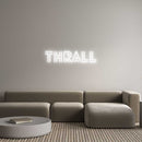 Custom Neon: THRALL - VINTAGE SIGN