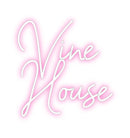 Custom Neon: Vine House - VINTAGE SIGN