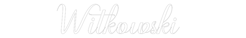 Custom Neon: Witkowski - VINTAGE SIGN