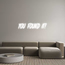 Custom Neon: You Found It! - VINTAGE SIGN