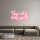 Custom Neon: You're like ... - VINTAGE SIGN