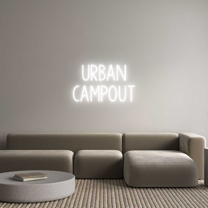 Custom Neon: Urban
Campout