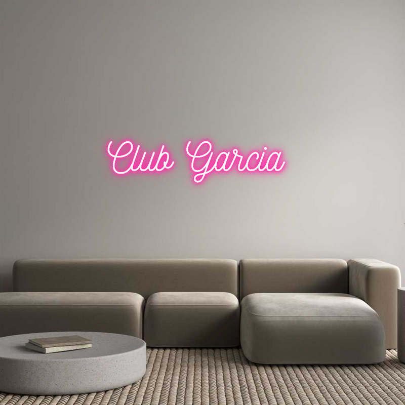 Custom Neon: Club Garcia