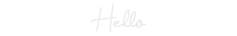 Custom Neon: Hello